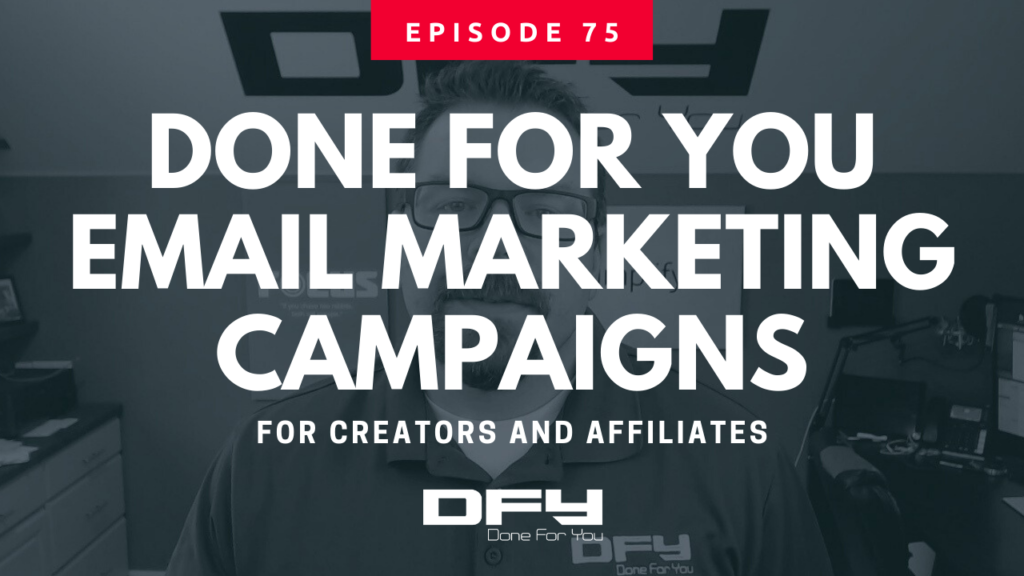 075-done for you email marketing campaigns