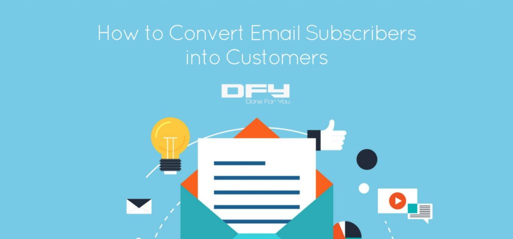 Convert email subscribers into customers