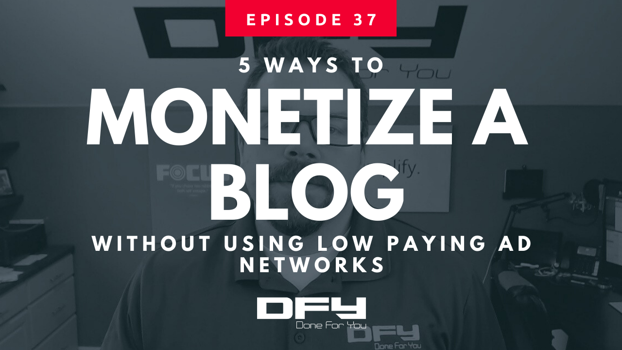 5 Profitable Ways To Monetize A Blog Without Using Ads Done For You 5 Profitable Ways To Monetize A Blog Without Using Ads Done For You