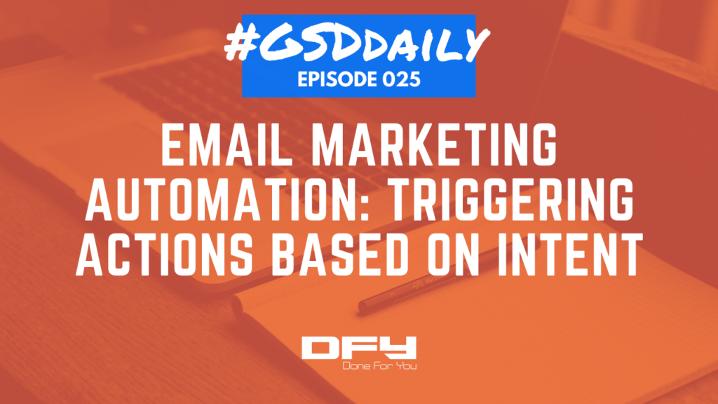 Email Marketing Automation - Triggering Action Based On Intent